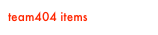team404 items